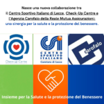 Nasce una nuova collaborazione tra il Centro Sportivo Italiano di Lecce, Check-Up Centre e l’Agenzia Carofalo della Reale Mutua Assicurazioni : una sinergia per la salute e la protezione del benessere